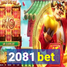 2081 bet
